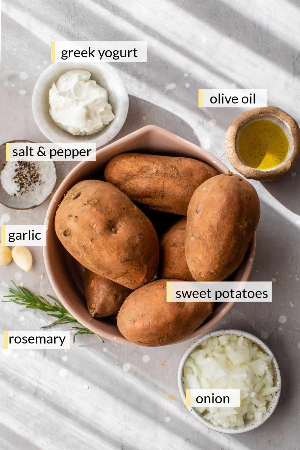 Sweet potatoes, Greek yogurt, olive oil, onions, rosemary, garlic and salt & pepper.